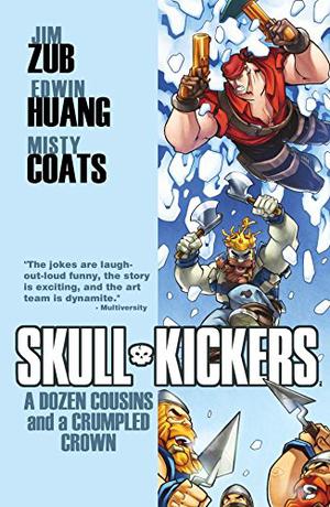 Skullkickers, Vol. 5: A Dozen Cousins and a Crumpled Crown (Skullkickers #5)