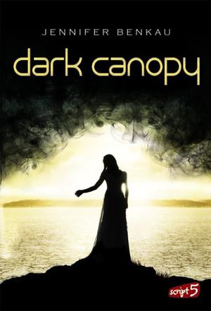 Dark Canopy by Jennifer Benkau