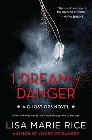 I Dream of Danger (Ghost Ops #2)
