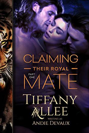 Claiming Their Royal Mate: Part One (Claiming Their Royal Mate #1)