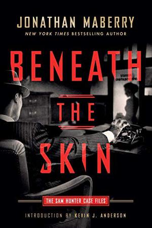Beneath the Skin by Jonathan Maberry