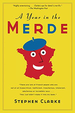A Year in the Merde (Paul West #1)
