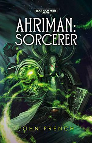 Ahriman: Sorcerer (Ahriman #2)
