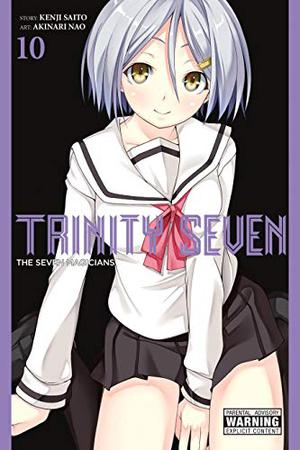 Trinity Seven: The Seven Magicians, Vol. 10 (トリニティセブン 7人の魔書使い / Trinity Seven #10)