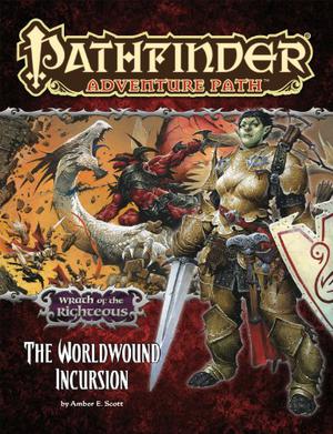 Pathfinder Adventure Path #73: The Worldwound Incursion by Amber E. Scott, James Jacobs, Robin D. Laws, Jason Nelson, David Schwartz, Jerome Virnich, Helge C. Balzer, Eric Belisle, Eric Braddock, Sam Burley, Jeff Carlisle, Michele Chang, Diego de Almeida, Fabio Gorla, Johan Grenier, Miguel Regodón Harkness, Jon Neimeister, Maichol Quinto, Doug Stambaugh, Kieran Yanner, Robert Lazzaretti, Wayne Reynolds