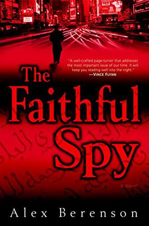 The Faithful Spy (John Wells #1)