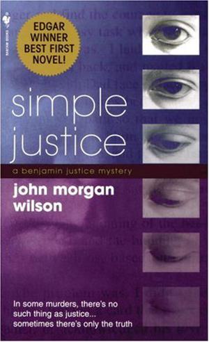Simple Justice by John Morgan Wilson