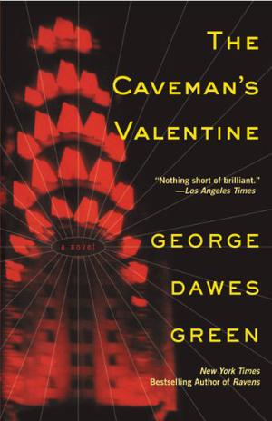 The Caveman's Valentine by George Dawes Green