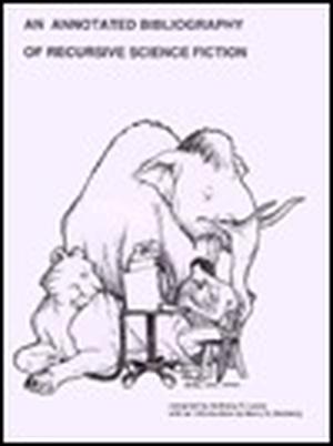 An Annotated Bibliography Of Recursive Science Fiction by Anthony R. Lewis