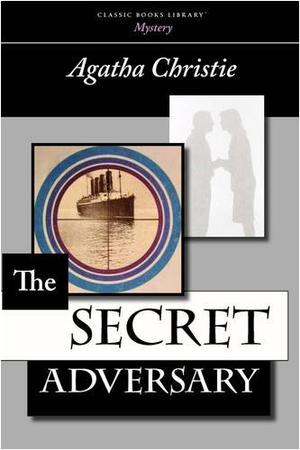 The Secret Adversary (Tommy & Tuppence Mysteries #1)