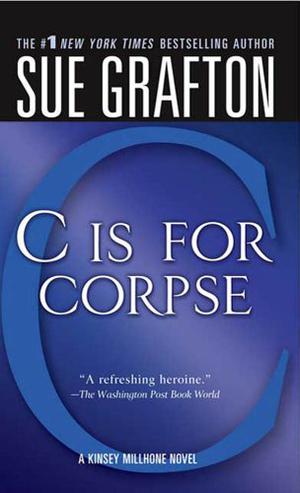 "C" Is For Corpse by Sue Grafton