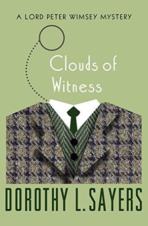 Clouds of Witness by Dorothy L. Sayers, Mark Meadows