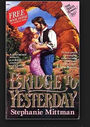Bridge to Yesterday by Stephanie Mittman