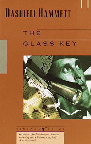 The Glass Key by Dashiell Hammett