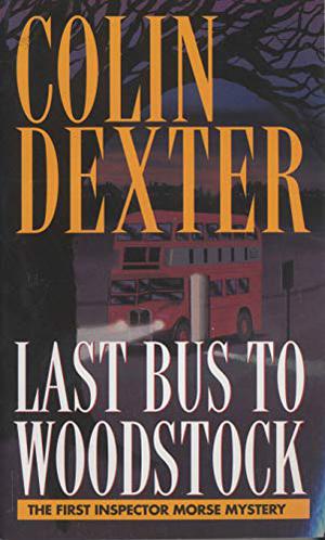 Last Bus to Woodstock (Inspector Morse #1)