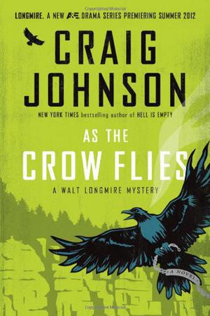 As The Crow Flies (Walt Longmire #8)