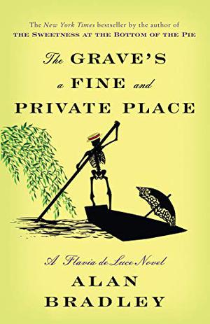The Grave's a Fine and Private Place (Flavia de Luce #9)