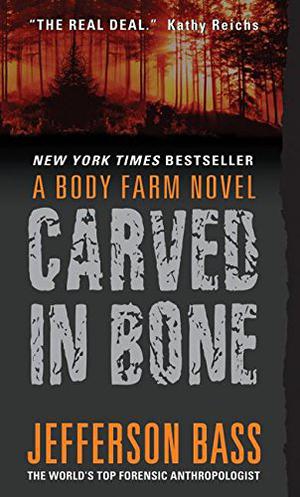 Carved in Bone (Body Farm #1)