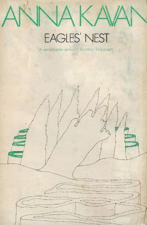 Eagles' Nest by Anna Kavan