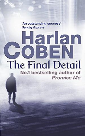 The Final Detail by Harlan Coben