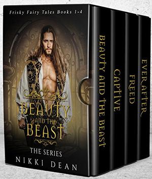 Beauty and the Beast: The Miniseries Boxset: Frisky Fairy Tales book 1-4 (Frisky Fairy Tales #1-4)