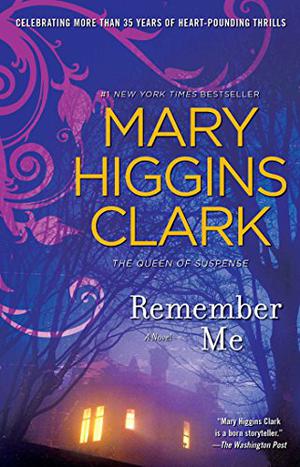 Remember Me by Mary Higgins Clark