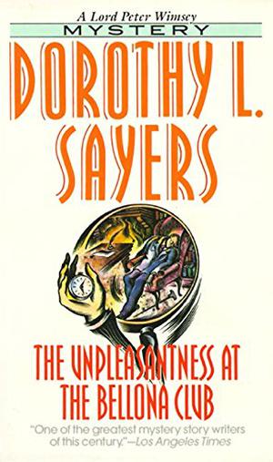 The Unpleasantness at the Bellona Club by Dorothy L. Sayers
