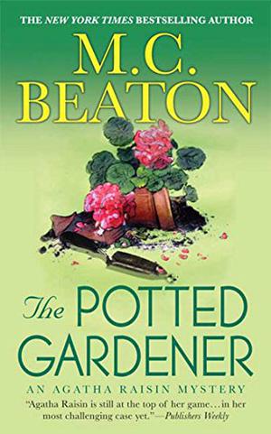 Agatha Raisin and the Potted Gardener (Agatha Raisin #3)