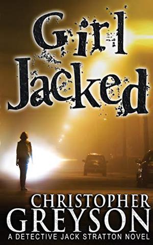 Girl Jacked by Christopher Greyson