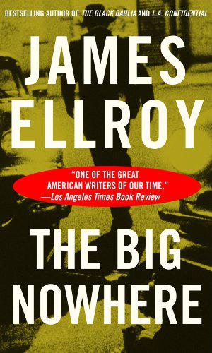 The Big Nowhere by James Ellroy