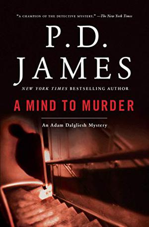 A Mind To Murder (Adam Dalgliesh #2)