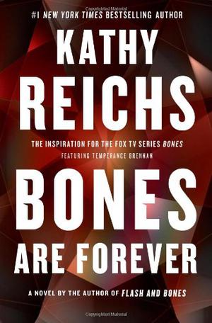 Bones Are Forever (Temperance Brennan #15)