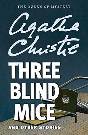 Three Blind Mice and Other Stories (Miss Marple #4.1)