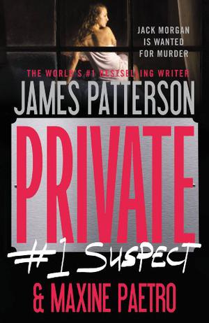Private #1 Suspect by James Patterson, Maxine Paetro