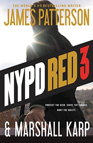 NYPD Red 3 by James Patterson, Marshall Karp