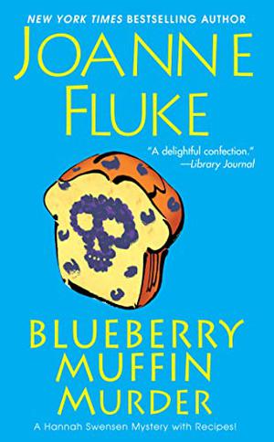 Blueberry Muffin Murder (Hannah Swensen #3)