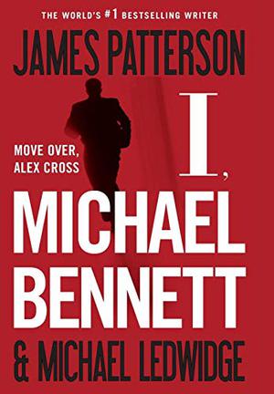 I, Michael Bennett (Michael Bennett #5)