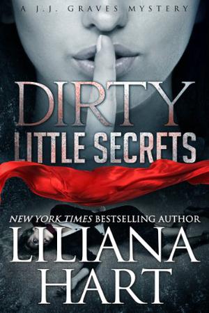 Dirty Little Secrets (J.J. Graves Mystery #1)