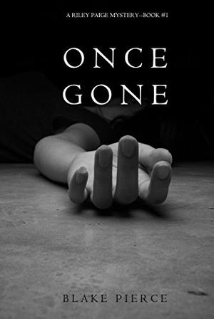 Once Gone (Riley Paige #1)