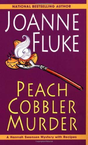 Peach Cobbler Murder (Hannah Swensen #7)