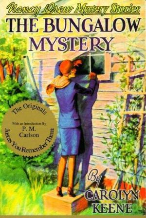 The Bungalow Mystery by Carolyn Keene, P.M. Carlson