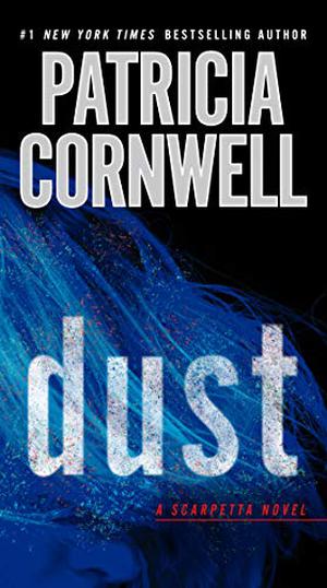 Dust (Kay Scarpetta #21)
