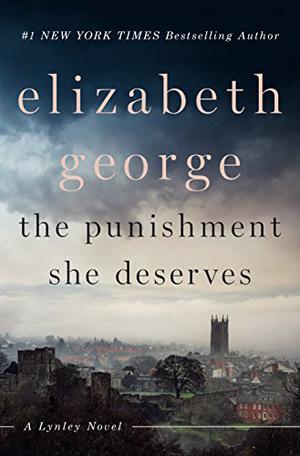 The Punishment She Deserves by Elizabeth George