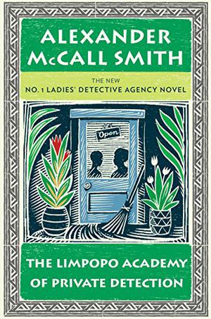 The Limpopo Academy of Private Detection (No. 1 Ladies' Detective Agency #13)