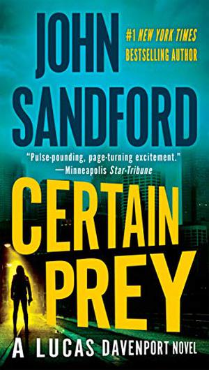 Certain Prey (Lucas Davenport #10)