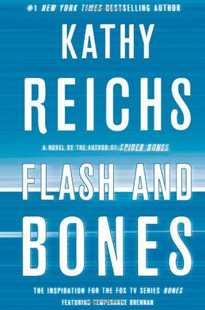 Flash and Bones (Temperance Brennan #14)