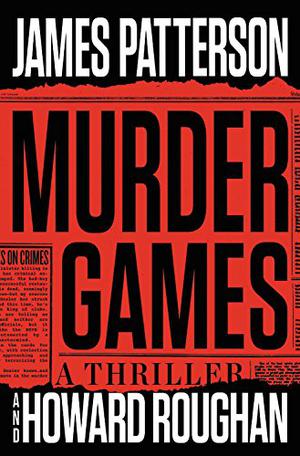 Murder Games by James Patterson, Howard Roughan