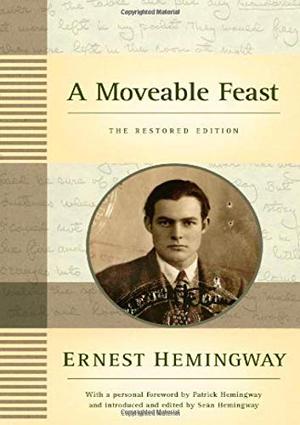 A Moveable Feast: The Restored Edition by Ernest Hemingway, Patrick Hemingway