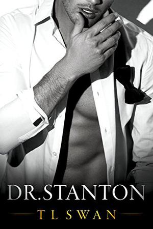 Dr. Stanton by T.L. Swan