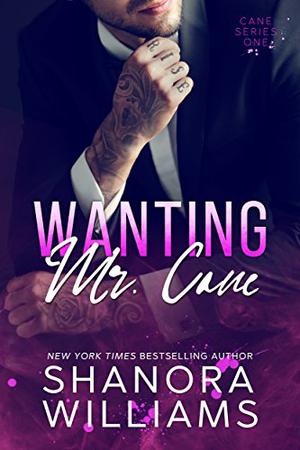 Wanting Mr. Cane by Shanora Williams, Jade Harow, Ebony Mendez, Adam Osborne